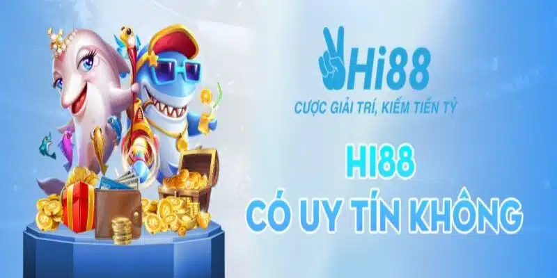 Hi88 Có An Toàn Không